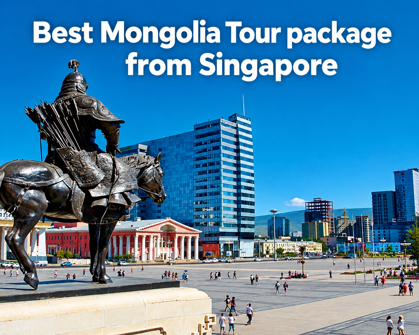 Best Mongolia tour package from Singapore featuring a bronze equestrian statue and Ulaanbaatar city skyline under a clear blue sky.